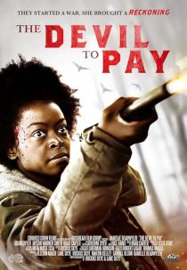 دانلود فیلم The Devil to Pay 2019428928-1089318226