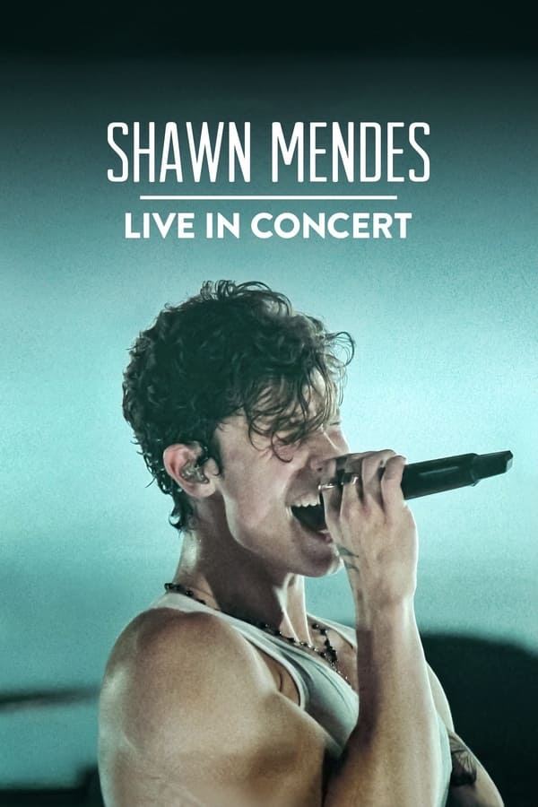 دانلود فیلم Shawn Mendes: Live in Concert 2020