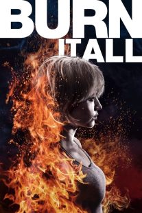 دانلود فیلم Burn It All 2021430279-1819960464