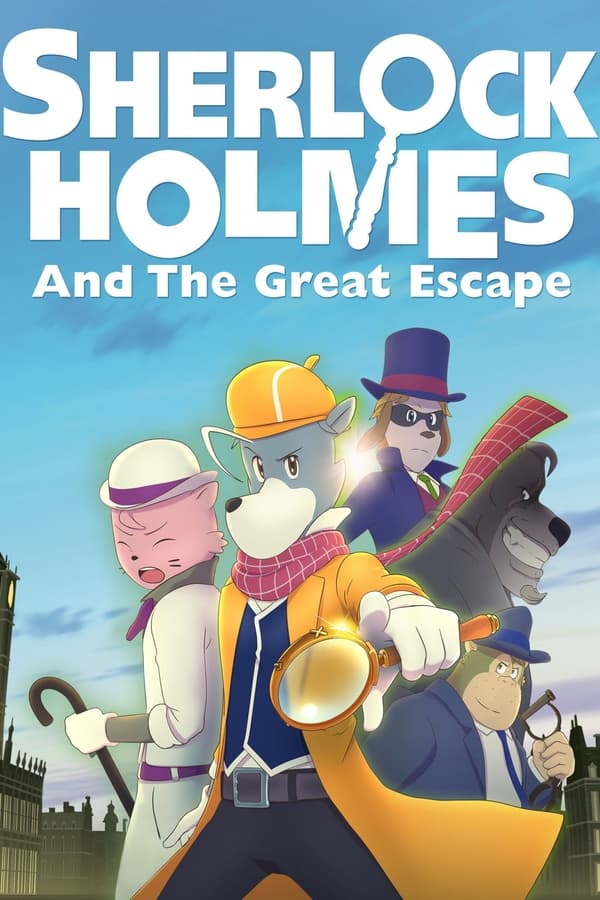 دانلود انیمیشن Sherlock Holmes and the Great Escape 2019