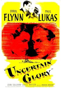 دانلود فیلم Uncertain Glory 1944431829-414421534