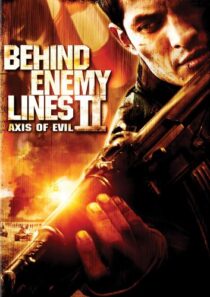 دانلود فیلم Behind Enemy Lines II: Axis of Evil 2006433345-1206627483