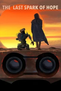 دانلود فیلم The Last Spark of Hope 2023430865-662176648