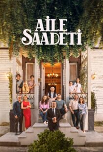 دانلود سریال Aile Saadeti435009-1239531870