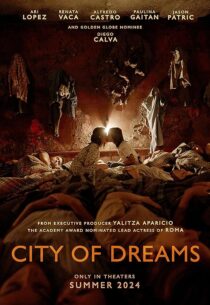 دانلود فیلم City of Dreams 2023434040-1600285175