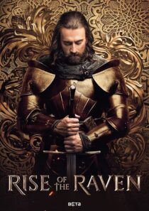 دانلود سریال Rise of the Raven433615-1065197811