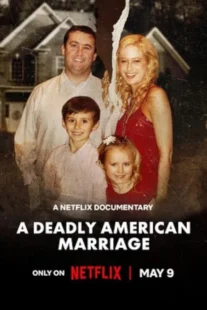 دانلود مستند A Deadly American Marriage 2025435575-1454233951
