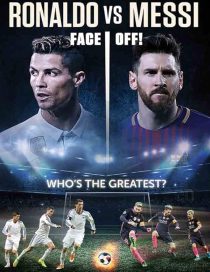 دانلود مستند Ronaldo vs. Messi 2017437311-604466671