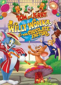 دانلود انیمیشن Tom and Jerry: Willy Wonka and the Chocolate Factory 2017436132-965753214