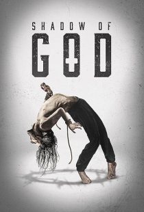 دانلود فیلم Shadow of God 2025437542-1249752090
