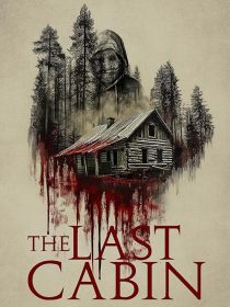 دانلود فیلم The Last Cabin 2025437587-1802260331