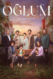 دانلود سریال Oğlum438310-1998608078