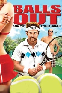 دانلود فیلم Balls Out: Gary the Tennis Coach 2009442665-1108836010