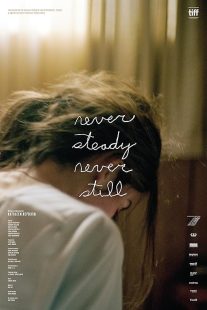 دانلود فیلم Never Steady, Never Still 2017441483-1635235893