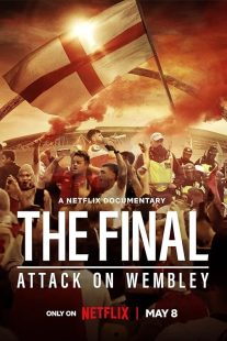 دانلود فیلم The Final: Attack on Wembley 2024442061-646311764