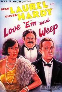 دانلود فیلم Love ‘Em and Weep 1927443678-186899614