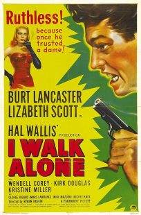 دانلود فیلم I Walk Alone 1947443100-1843473778