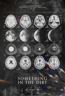 دانلود فیلم Something in the Dirt 2022443400-2011516826