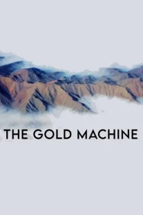 دانلود مستند The Gold Machine 2022442630-1737379344