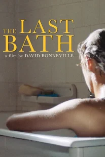 دانلود فیلم The Last Bath 2020443958-1935027797