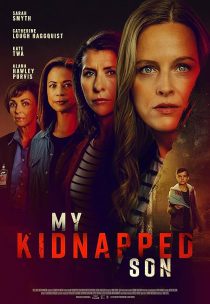 دانلود فیلم Have You Seen My Son? 2024449902-1960482826